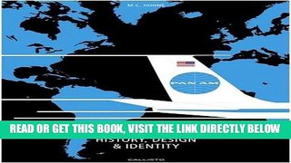 [FREE] EBOOK Pan Am: History, Design   Identity BEST COLLECTION
