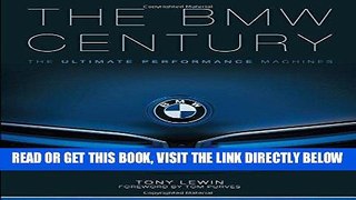 [FREE] EBOOK The BMW Century: The Ultimate Performance Machines ONLINE COLLECTION