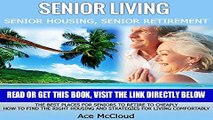 [READ] EBOOK Senior Living: Senior Housing: Senior Retirement: The Best Places for Seniors to