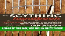 [FREE] EBOOK The Scything Handbook: Learn How to Cut Grass, Mow Meadows and Harvest Grain with a