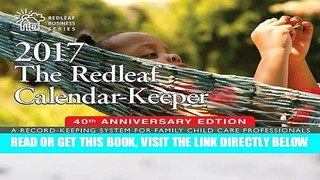 [FREE] EBOOK The Redleaf Calendar-Keeper 2017: A Record-Keeping System for Family Child Care