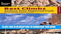 [READ] EBOOK Best Climbs Joshua Tree National Park: The Best Sport And Trad Routes In The Park