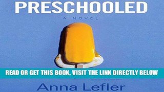 [FREE] EBOOK Preschooled: A Novel BEST COLLECTION