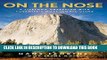 [READ] EBOOK On the Nose: A Lifelong Obsession with Yosemite s Most Iconic Climb ONLINE COLLECTION