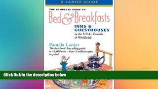 Must Have  The Complete Guide to Bed   Breakfasts, Inns   Guesthouses: In the U.S.A., Canada, and