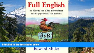 Must Have  Full English: Or, How to Run a Rural Bed   Breakfast and Keep Your Sense of Humor!