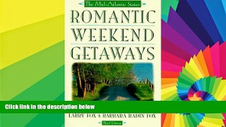 Must Have  Romantic Weekend Getaways: The Mid-Atlantic States (Romantic Getaways)  Premium PDF