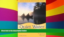 READ FULL  Quiet Water New Jersey, 2nd: Canoe and Kayak Guide (AMC Quiet Water Series)  Premium