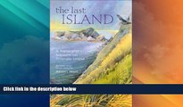 Big Deals  The Last Island: A Naturalist s Sojourn on Triangle Island  Best Seller Books Most Wanted