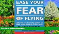 READ NOW  Ease Your Fear of Flying (Thorsons audio)  Premium Ebooks Online Ebooks