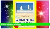 Must Have  Dominica, Caribbean Travel Guide: Sightseeing, Hotel, Restaurant   Shopping Highlights