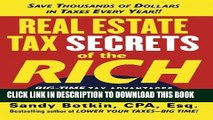 [DOWNLOAD] PDF Real Estate Tax Secrets of the Rich: Big-Time Tax Advantages of Buying, Selling,