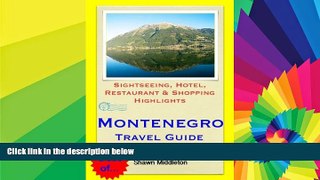 READ FULL  Montenegro (with Dubrovnik, Croatia) Travel Guide - Sightseeing, Hotel, Restaurant