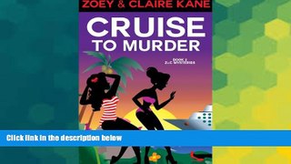 READ FULL  Cruise to Murder (Z   C Mysteries Book 2)  READ Ebook Online Audiobook
