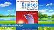 Books to Read  The Cheapskate s Guide to Cruises: The Very Best Trips for the Lowest Cost  Full