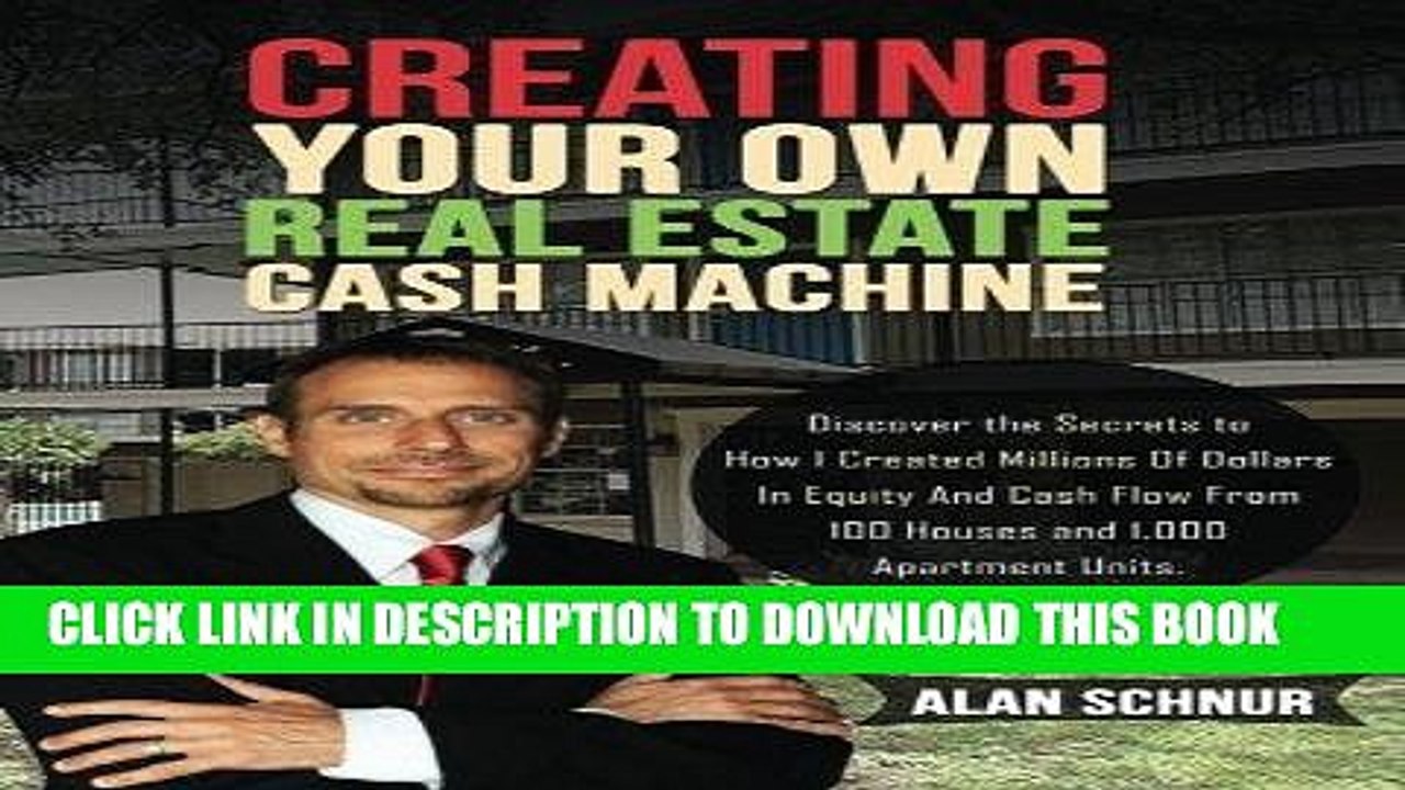 [DOWNLOAD] PDF Creating Your Own Real Estate Cash Machine: Discover the Secrets To How I Created