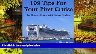 READ FULL  199 Tips For Your First Cruise  READ Ebook Full Ebook