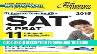 Best Seller 11 Practice Tests for the SAT and PSAT, 2015 Edition (College Test Preparation) Free