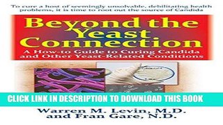 Ebook Beyond the Yeast Connection: A How-To Guide to Curing Candida and Other Yeast-Related