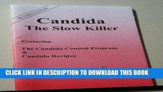 Ebook Candida the Slow Killer Free Read