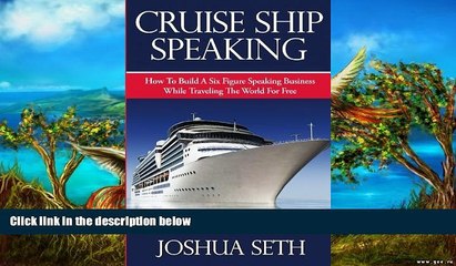 Big Deals  Cruise Ship Speaking: How to Build a Six Figure Speaking Business While Traveling the