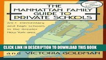 Ebook The Manhattan Family Guide to Private Schools: 68  Elementary and High Schools in the