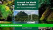 Full [PDF]  Around the World in a Motor-Sailer: A ten year circumnavigation  Premium PDF Online