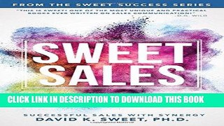 [New] Ebook Sweet Sales: Successful Sales with Synergy Free Read