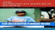 Ebook The Dominican Republic Reader: History, Culture, Politics (The Latin America Readers) Free