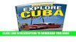 Best Seller Cuba: Explore Cuba. The best of Havana, Varadero and ViÃ±ales. (Cuba Travel Guide,