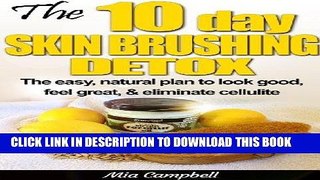 Best Seller The 10-Day Skin Brushing Detox: The easy, natural plan to look great, feel amazing,