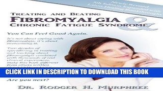 Best Seller Treating and Beating Fibromyalgia and Chronic Fatigue Syndrome Free Read