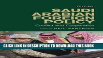 Ebook Saudi Arabian Foreign Policy: Conflict and Cooperation in Uncertain Times Free Read