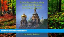 Big Deals  If it s Saturday, this must be Russia  Best Seller Books Most Wanted