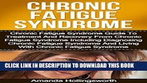 Best Seller Chronic Fatigue Syndrome: Chronic Fatigue Syndrome Guide To Treatment And Recovery