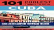Ebook Cuba: Cuba Travel Guide: 101 Coolest Things to Do in Cuba (Cuba, Cuba Travel Guide, Havana