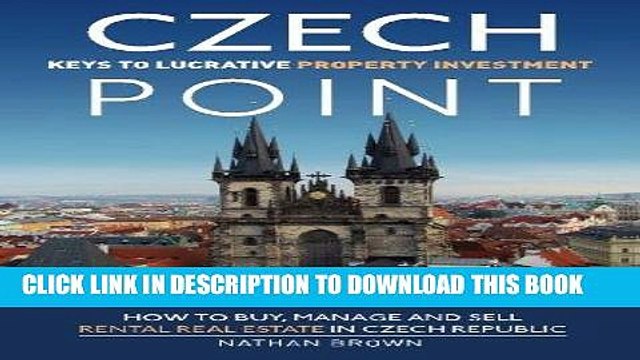 [BOOK] PDF Czech Point: Keys to Lucrative Property Investment: How to Buy, Manage and Sell Rental
