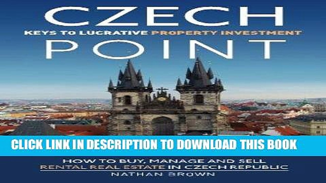 [BOOK] PDF Czech Point: Keys to Lucrative Property Investment: How to Buy, Manage and Sell Rental