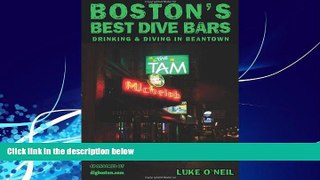 Big Deals  Boston s Best Dive Bars: Drinking and Diving in Beantown  Best Seller Books Best Seller