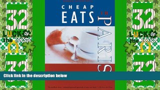 Big Deals  Cheap Eats in Paris  Full Read Best Seller