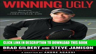 [READ] EBOOK Winning Ugly: Mental Warfare in Tennis--Lessons from a Master ONLINE COLLECTION