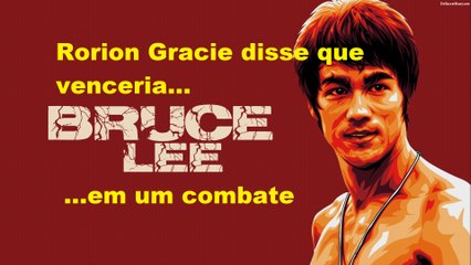 Rorion Gracie disse que venceria Bruce Lee em um combate