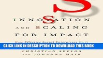 [New] PDF Innovation and Scaling for Impact: How Effective Social Enterprises Do It Free Online