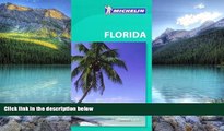 Books to Read  Michelin Green Guide Florida (Green Guide/Michelin)  Best Seller Books Most Wanted
