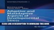 Ebook Adaptive and Maladaptive Aspects of Developmental Stress (Current Topics in Neurotoxicity)