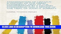 Ebook Assassination of Lincoln: A History of the Great Conspiracy Trial of the Conspirators by a