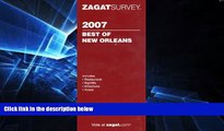 Must Have  Zagat 2007 New Orleans Restaurants   Nightlife (Zagatsurvey)  READ Ebook Full Ebook
