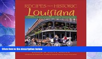 Big Deals  Recipes from Historic Louisiana: Cooking with Louisiana s Finest Restaurants  Full Read
