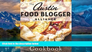 Books to Read  Austin Food Blogger Alliance Cookbook, The (American Palate)  Best Seller Books