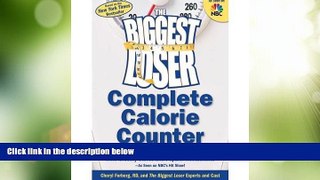 Big Deals  [ The Biggest Loser Complete Calorie Counter: The Quick and Easy Guide to Thousands of